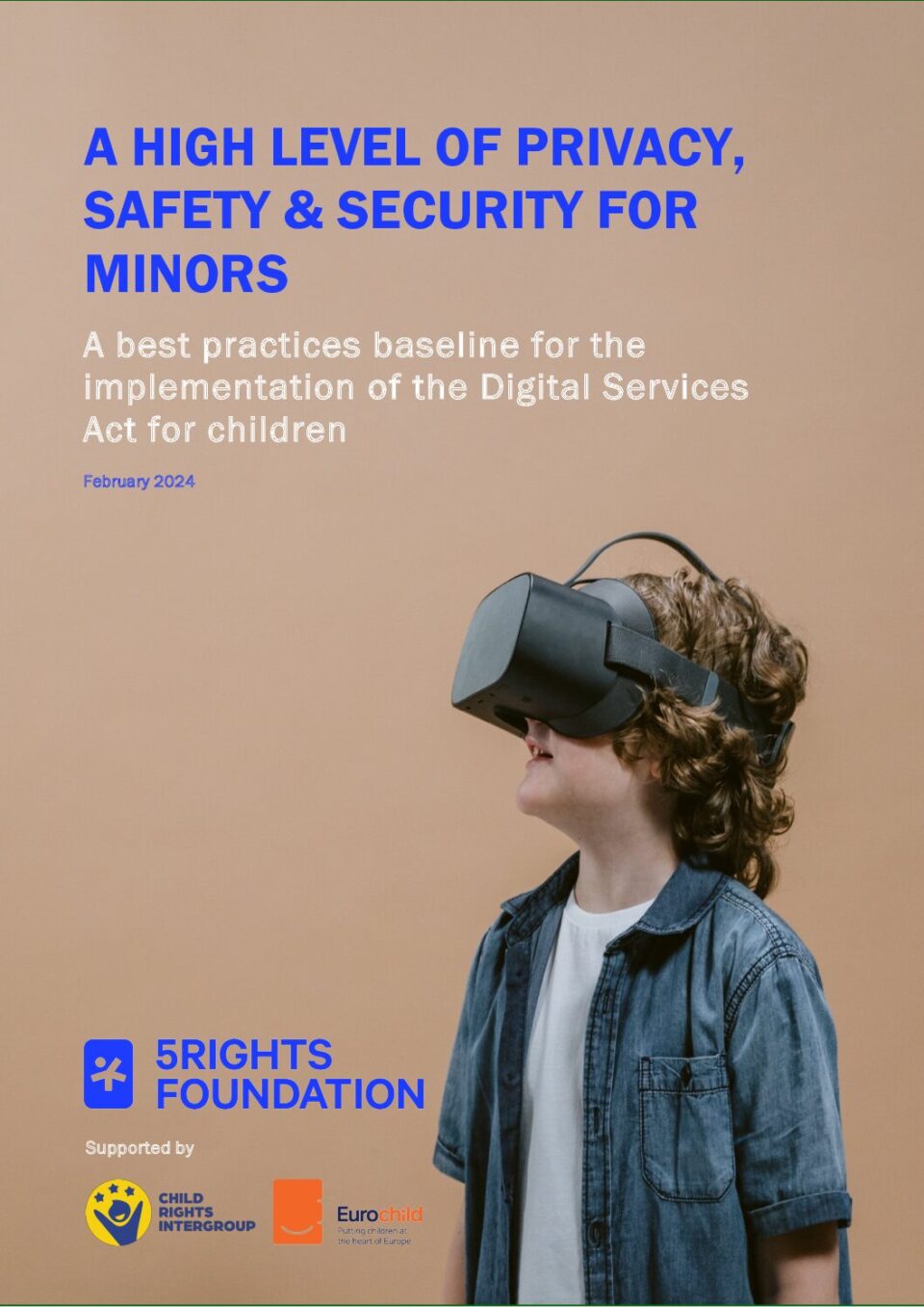 5rights-foundation-a-high-level-of-privacy-safety-and-security-for-minors-dsa-baseline-2024-final-1